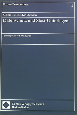 Imagen del vendedor de Datenschutz und Stasi-Unterlagen : Verdrngen oder Bewltigen?. Forum Datenschutz: Forum Datenschutz ; Bd. 1 a la venta por books4less (Versandantiquariat Petra Gros GmbH & Co. KG)