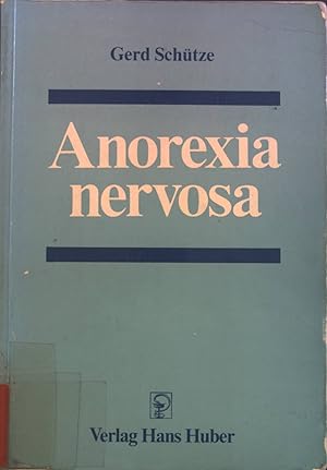 Seller image for Anorexia nervosa. for sale by books4less (Versandantiquariat Petra Gros GmbH & Co. KG)