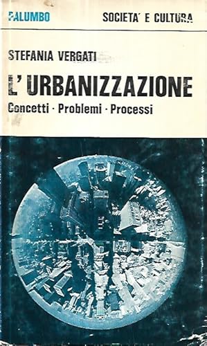 L'urbanizzazione: conetti, problemi, processi