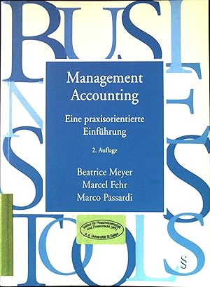 Seller image for Management accounting : eine praxisorientierte Einfhrung. Managementwissen fr die Praxis ; 2. for sale by books4less (Versandantiquariat Petra Gros GmbH & Co. KG)