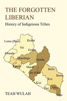 Immagine del venditore per The Forgotten Liberian: History of Indigenous Tribes (Paperback or Softback) venduto da BargainBookStores