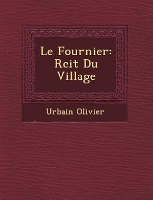 Imagen del vendedor de Le Fournier: R Cit Du Village (Paperback or Softback) a la venta por BargainBookStores