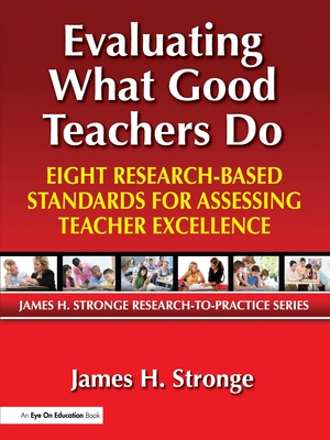 Immagine del venditore per Evaluating What Good Teachers Do: Eight Research-Based Standards for Assesing Teacher Excellence (Paperback or Softback) venduto da BargainBookStores