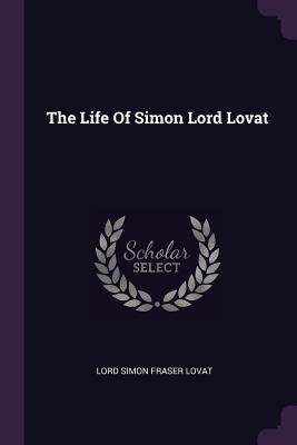 Immagine del venditore per The Life Of Simon Lord Lovat (Paperback or Softback) venduto da BargainBookStores