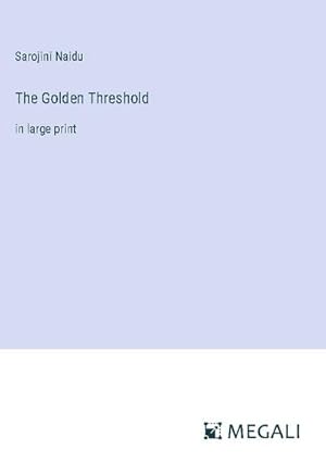 Seller image for The Golden Threshold for sale by BuchWeltWeit Ludwig Meier e.K.