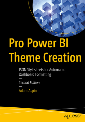 Bild des Verkufers fr Pro Power Bi Theme Creation: Json Stylesheets for Automated Dashboard Formatting (Paperback or Softback) zum Verkauf von BargainBookStores