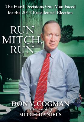 Bild des Verkufers fr Run Mitch, Run: The Hard Decisions One Man Faced for the 2012 Presidential Election (Hardback or Cased Book) zum Verkauf von BargainBookStores