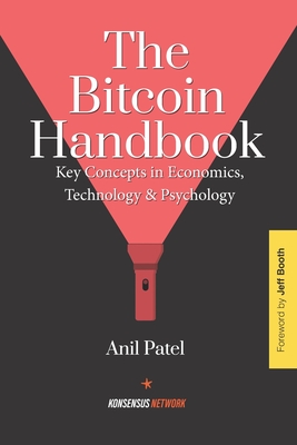 Seller image for The Bitcoin Handbook: Key Concepts in Economics, Technology & Psychology (Paperback or Softback) for sale by BargainBookStores