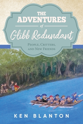 Seller image for The Adventures of Glibb Redundant: People, Critters, and New Friends (Paperback or Softback) for sale by BargainBookStores