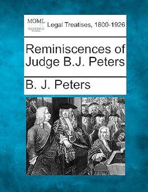 Imagen del vendedor de Reminiscences of Judge B.J. Peters (Paperback or Softback) a la venta por BargainBookStores