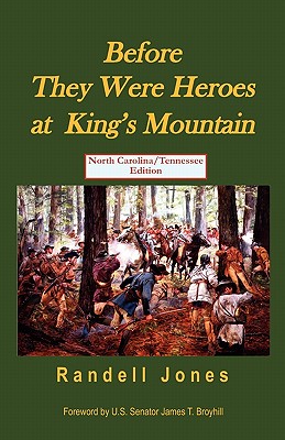 Seller image for Before They Were Heroes at King's Mountain - North Carolina Edition (Paperback or Softback) for sale by BargainBookStores