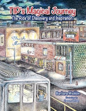 Seller image for TIP'S Magical Journey: The Ride of Discovery and Inspiration (Paperback or Softback) for sale by BargainBookStores