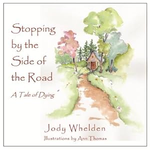 Seller image for Stopping By the Side of the Road: A Tale about Dying (Paperback or Softback) for sale by BargainBookStores