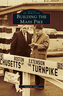 Seller image for Building the Mass Pike (Hardback or Cased Book) for sale by BargainBookStores