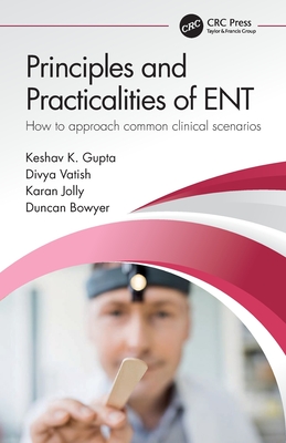 Immagine del venditore per Principles and Practicalities of Ent: How to Approach Common Clinical Scenarios (Paperback or Softback) venduto da BargainBookStores
