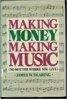 Bild des Verkufers fr Making Money Making Music: No Matter Where You Live zum Verkauf von WeBuyBooks