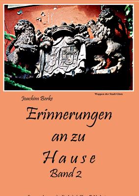 Seller image for Erinnerung an zu Hause Band II: Gesammeltes aus der Grafschaft Glatz (Paperback or Softback) for sale by BargainBookStores