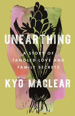 Bild des Verkufers fr Unearthing: A Story of Tangled Love and Family Secrets (Hardback or Cased Book) zum Verkauf von BargainBookStores