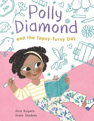 Image du vendeur pour Polly Diamond and the Topsy-Turvy Day: Book 3 (Hardback or Cased Book) mis en vente par BargainBookStores