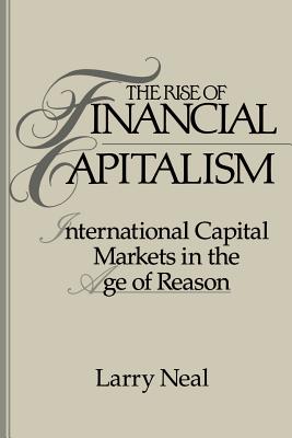 Seller image for The Rise of Financial Capitalism: International Capital Markets in the Age of Reason (Paperback or Softback) for sale by BargainBookStores