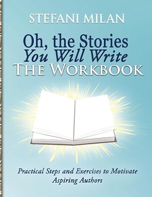 Seller image for Oh, the Stories You Will Write: The Workbook (Paperback or Softback) for sale by BargainBookStores