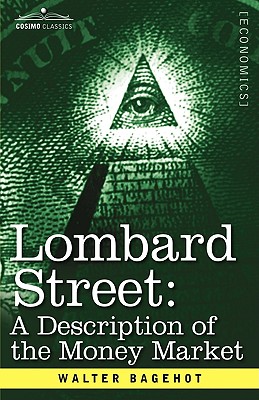 Immagine del venditore per Lombard Street: A Description of the Money Market (Hardback or Cased Book) venduto da BargainBookStores