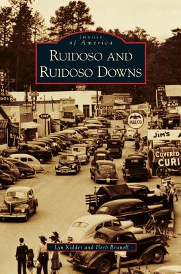 Immagine del venditore per Ruidoso and Ruidoso Downs (Hardback or Cased Book) venduto da BargainBookStores