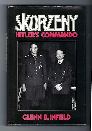 Bild des Verkufers fr Skozeny: Hitlers Commando zum Verkauf von MW Book Collection