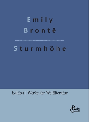 Image du vendeur pour Sturmh�he: Wuthering Heights (Deutsche Ausgabe) (Hardback or Cased Book) mis en vente par BargainBookStores