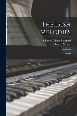 Image du vendeur pour The Irish Melodies: Op.60 (Paperback or Softback) mis en vente par BargainBookStores