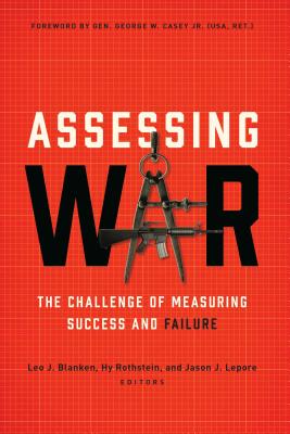Imagen del vendedor de Assessing War: The Challenge of Measuring Success and Failure (Paperback or Softback) a la venta por BargainBookStores