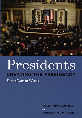 Seller image for Presidents Creating the Presidency: Deeds Done in Words (Paperback or Softback) for sale by BargainBookStores