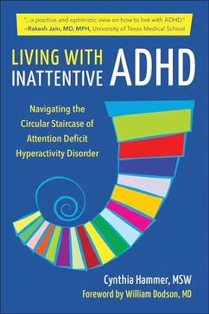 Seller image for Living with Inattentive ADHD: Navigating the Circular Staircase by Hammer, Cynthia [Paperback ] for sale by booksXpress