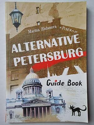 Seller image for ALTERNATIVE PETERSBURG. Guide Book for sale by GfB, the Colchester Bookshop
