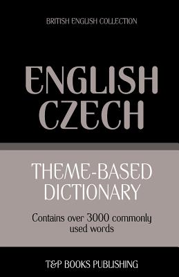 Seller image for Theme-based dictionary British English-Czech - 3000 words (Paperback or Softback) for sale by BargainBookStores