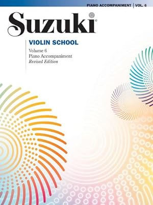Image du vendeur pour Suzuki Violin School 6 - Piano Acc. (Revised) mis en vente par AHA-BUCH GmbH