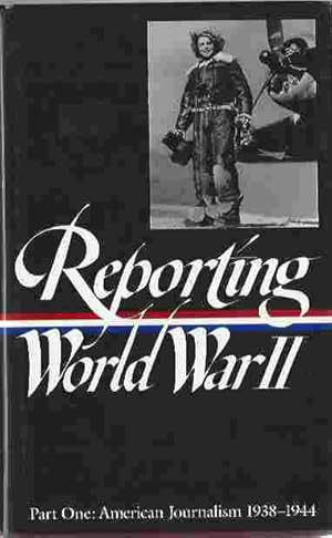 Seller image for Reporting World War Two Pt.1: Us Journalism for sale by Walden Books