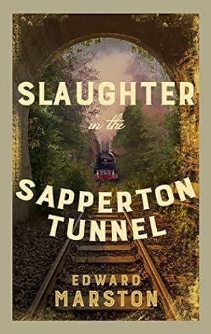 Immagine del venditore per Slaughter in the Sapperton Tunnel: The bestselling Victorian mystery series (Railway Detective): 18 venduto da WeBuyBooks
