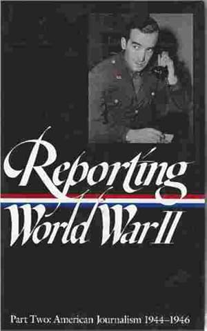 Immagine del venditore per Reporting WW2 Pt.2: Us Journalism venduto da Walden Books