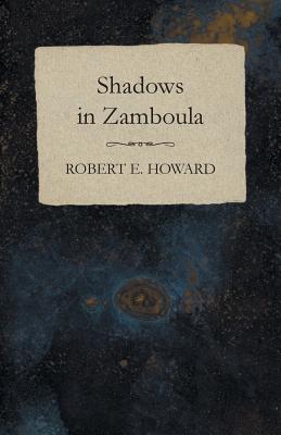 Bild des Verkufers fr Shadows in Zamboula (Paperback or Softback) zum Verkauf von BargainBookStores