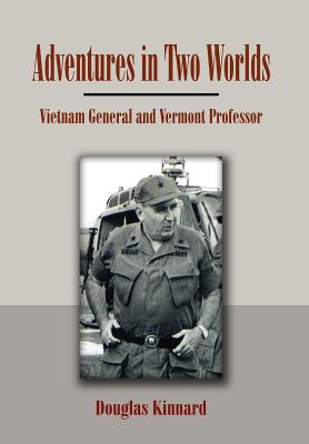 Image du vendeur pour Adventures in Two Worlds: Vietnam General and Vermont Professor (Hardback or Cased Book) mis en vente par BargainBookStores