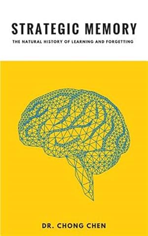Immagine del venditore per Strategic Memory: The Natural History of Learning and Forgetting venduto da GreatBookPrices
