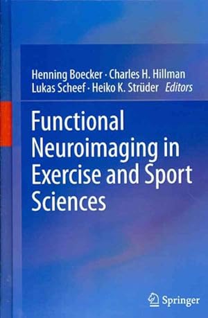 Seller image for Functional Neuroimaging in Exercise and Sport Sciences for sale by GreatBookPrices