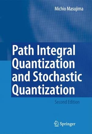 Imagen del vendedor de Path Integral Quantization and Stochastic Quantization a la venta por GreatBookPrices