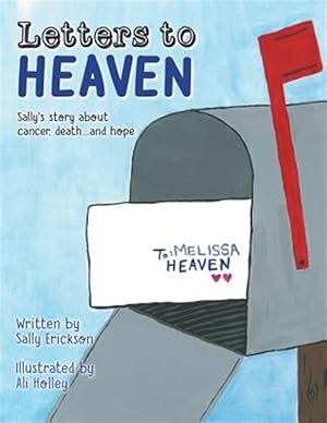 Seller image for Letters to Heaven: Sally's story about cancer, death.and hope for sale by GreatBookPrices