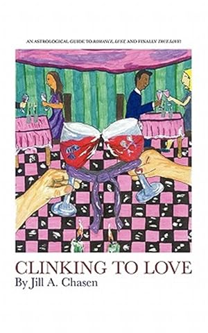 Imagen del vendedor de Clinking to Love : A Coffee Klatch Read Tips of Compatibility to Meet Your Perfect Mate a la venta por GreatBookPrices