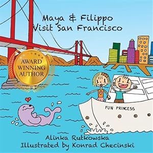 Seller image for Maya & Filippo Visit San Francisco for sale by GreatBookPrices