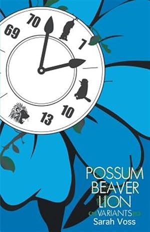 Imagen del vendedor de Possum, Beaver, Lion: Variants a la venta por GreatBookPrices