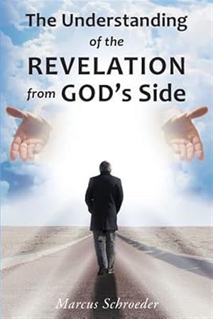 Seller image for The Understanding of The Revelation From God's Side for sale by GreatBookPrices