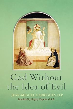 Image du vendeur pour God Without the Idea of Evil mis en vente par GreatBookPrices